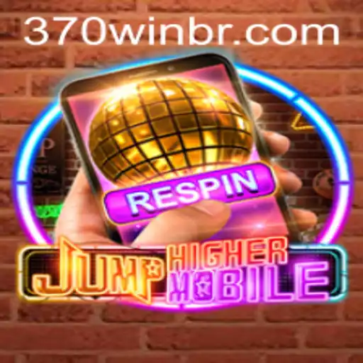 Explore o Mundo Empolgante de JumpHighermobile e Descubra a Palavra-Chave 370win